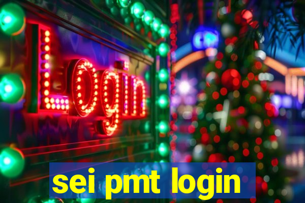 sei pmt login